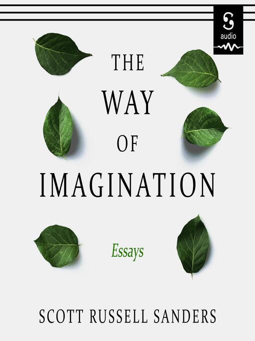 Title details for The Way of Imagination by Scott Russell Sanders - Wait list